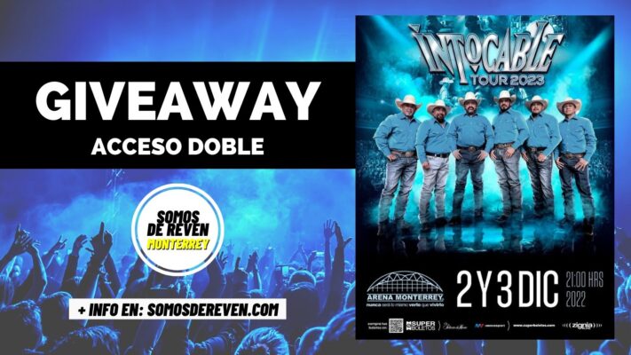 GIVEAWAY INTOCABLE EN ARENA MONTERREY Somos De Reven