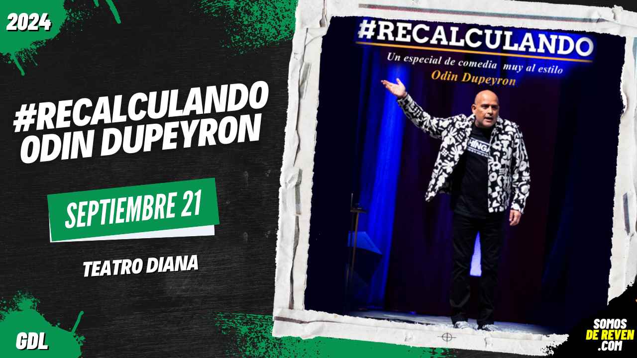 Recalculando Odin Dupeyron En Guadalajara