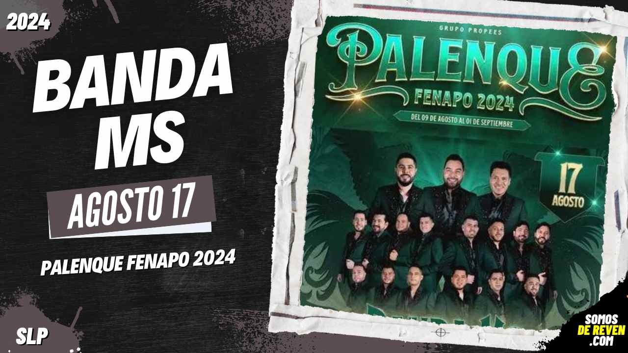 BANDA MS EN SAN LUIS POTOSÍ PALENQUE FENAPO 2024