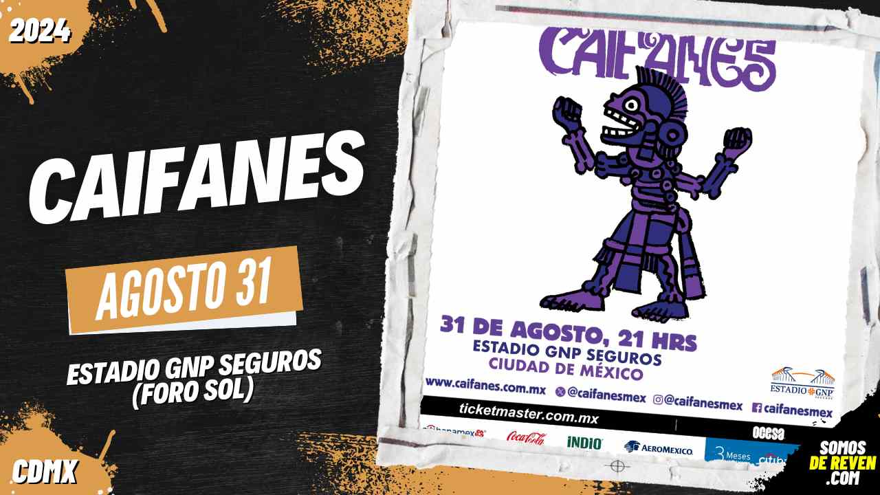 PRECIOS CAIFANES EN CDMX ESTADIO GNP SEGUROS 2024 Archivos Somos De Reven