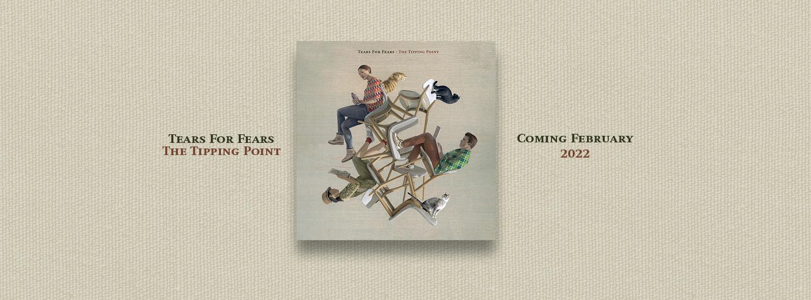 Tears For Fears Anuncia Lanzamiento De Su Nuevo Álbum The Tipping Point Somos De Reven 5618