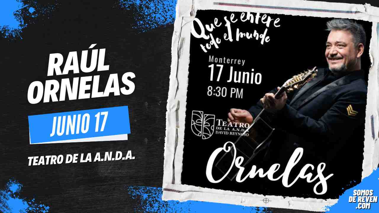 RAÚL ORNELAS EN TEATRO DE LA A.N.D.A. - Somos De Reven