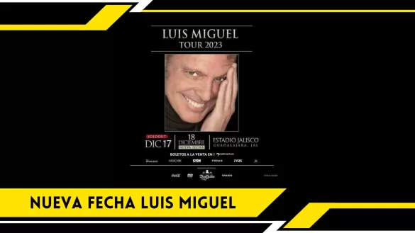 NUEVA FECHA LUIS MIGUEL