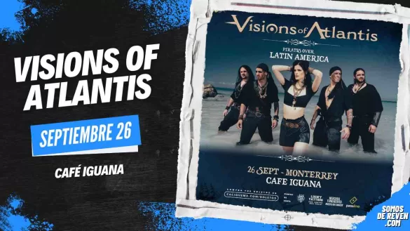 VISIONS OF ATLANTIS MONTERREY