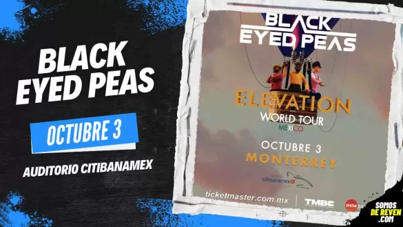 BLACK EYED PEAS MONTERREY