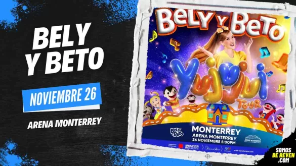 BELY Y BETO EN Arena Monterrey