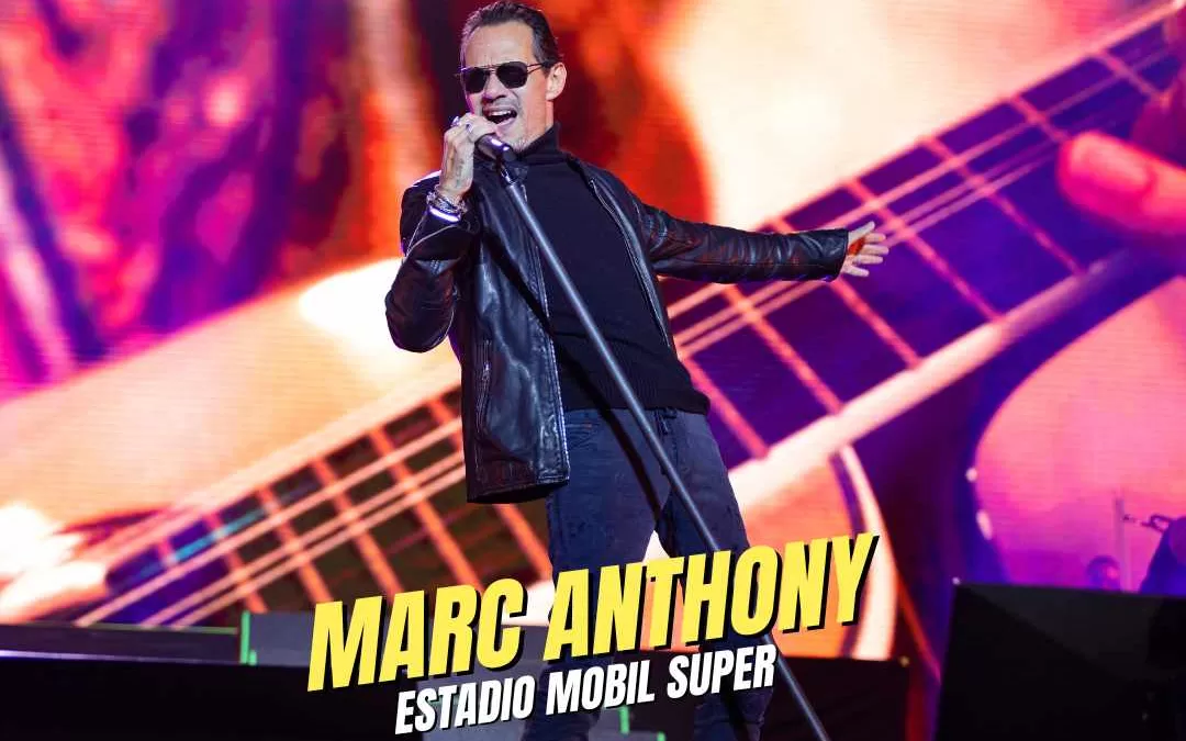 MARC ANTHONY ESTADIO MOBIL SUPER