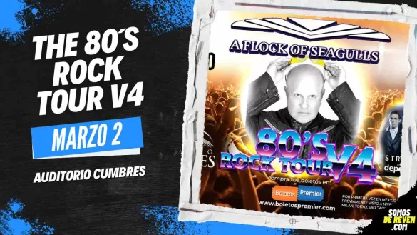 THE 80S ROCK TOUR 4 EN AUDITORIO CUMBRES 2024