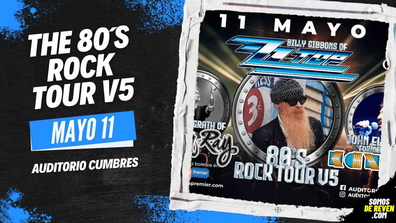 THE 80S ROCK TOUR 5 EN AUDITORIO CUMBRES 2024