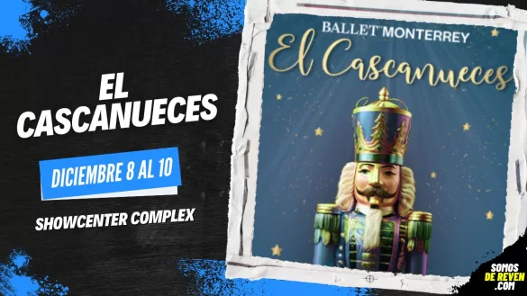 EL CASCANUECES DEL BALLET DE MONTERREY EN SHOWCENTER COMPLEX