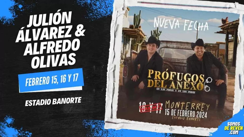 JULION ALVAREZ Y ALFREDO OLIVAS EN ESTADIO BANORTE