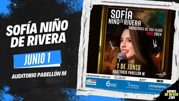 SOFÍA NIÑO DE RIVERA EN AUDITORIO PABELLÓN M 2024