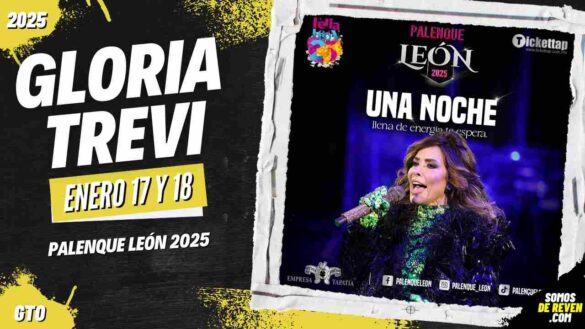 GLORIA TREVI EN PALENQUE LEÓN 2025