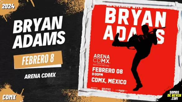 BRYAN ADAMS EN ARENA CDMX 2024