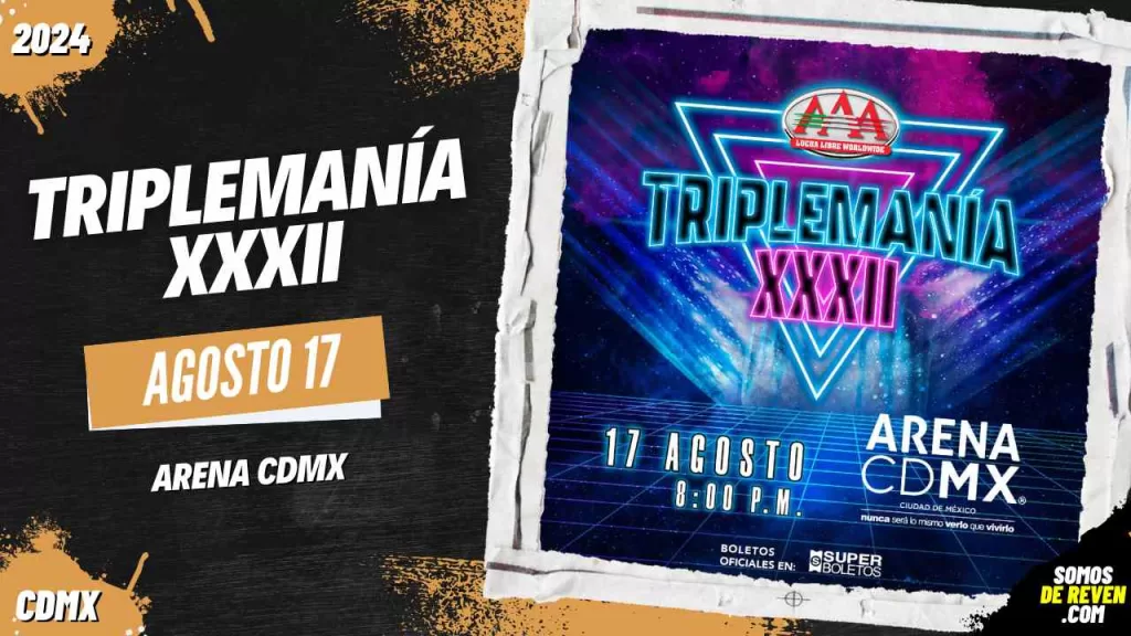 TRIPLEMANÍA XXXII EN ARENA CDMX 2024