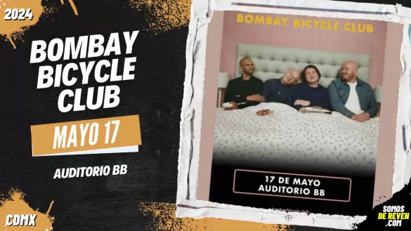 BOMBAY BICYCLE CLUB EN AUDITORIO BB 2024
