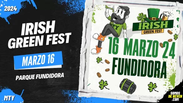 IRISH GREEN FEST EN PARQUE FUNDIDORA 2024