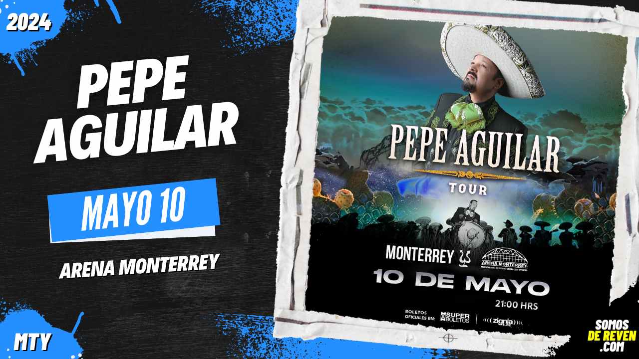 PEPE AGUILAR EN ARENA MONTERREY 2024