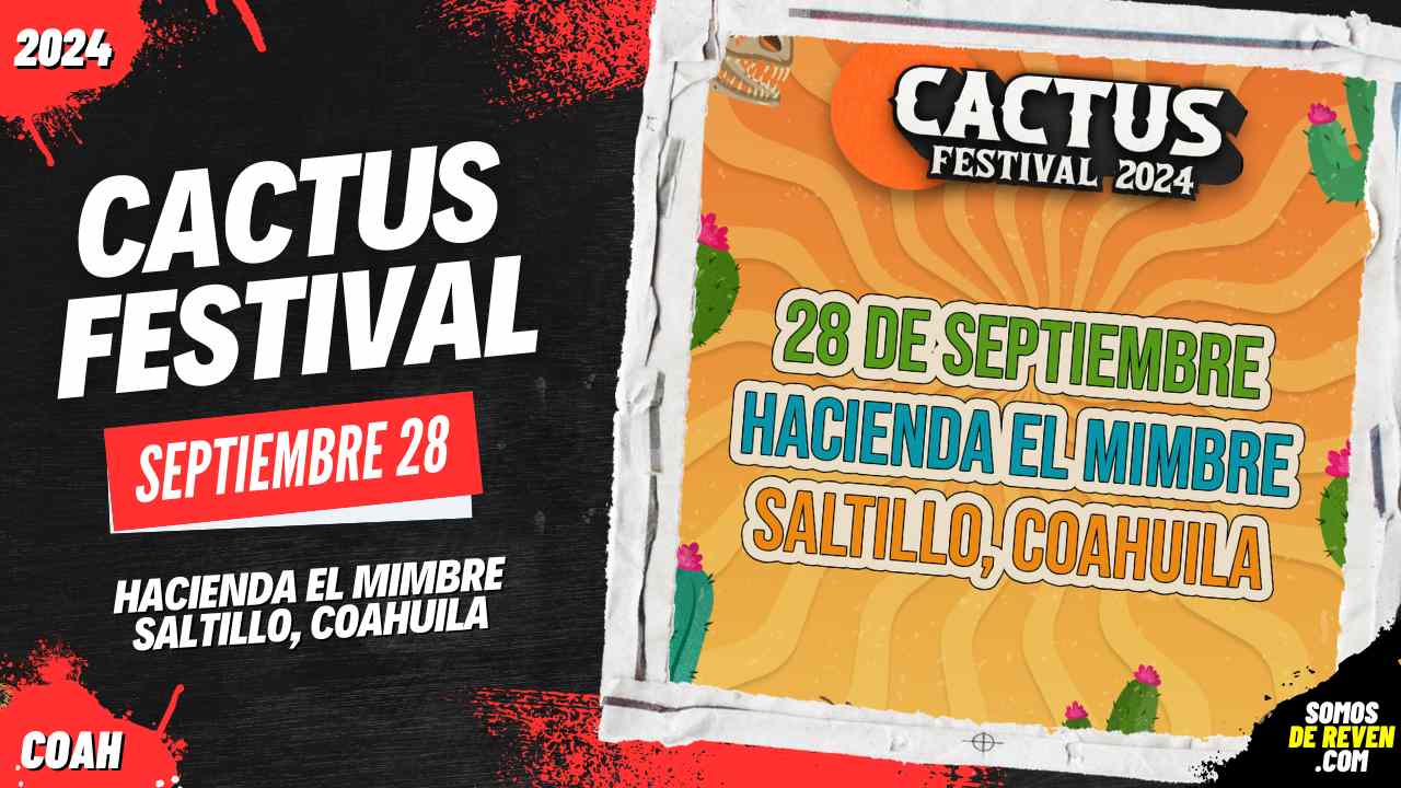 CACTUS FESTIVAL EN HACIENDA EL MIMBRE 2024