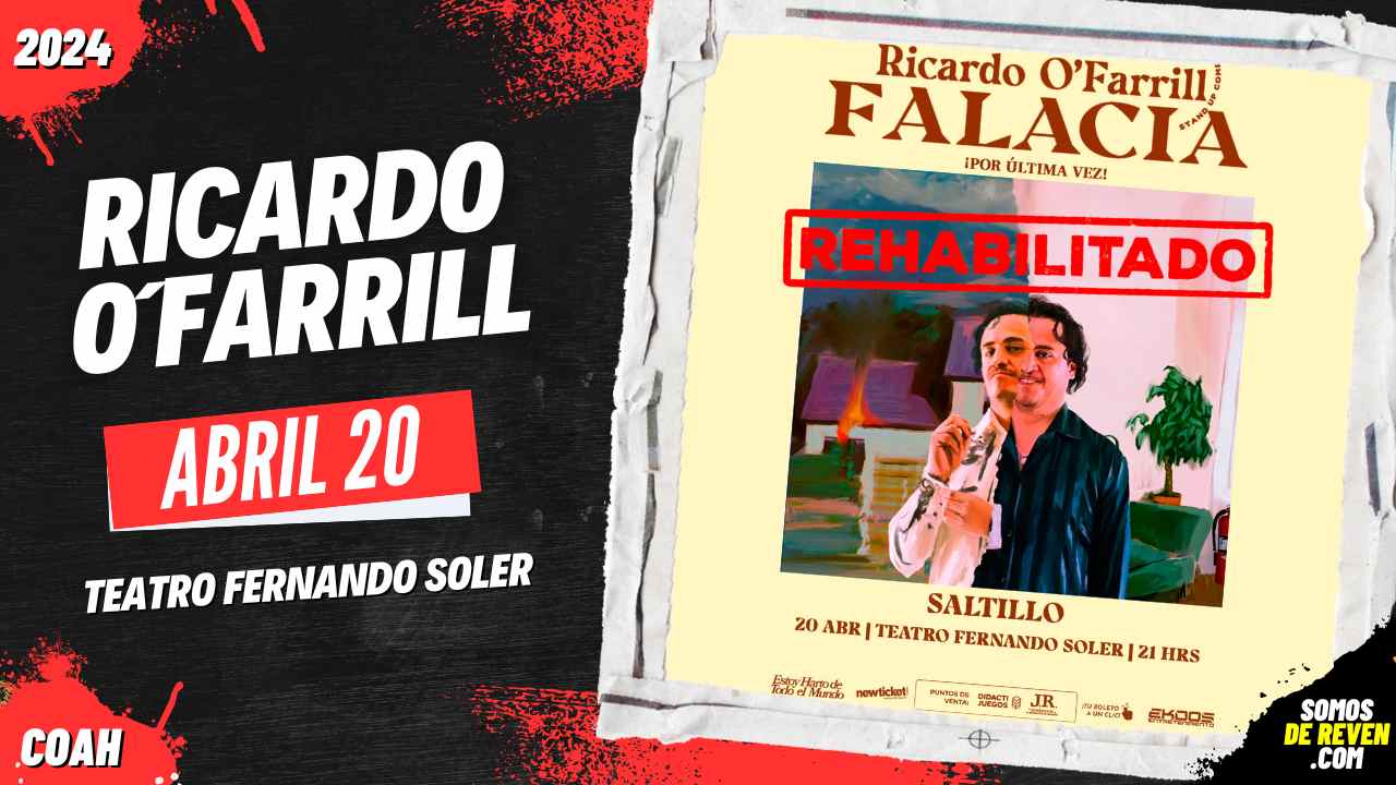 RICARDO OFARRILL EN TEATRO FERNANDO SOLER SALTILLO 2024