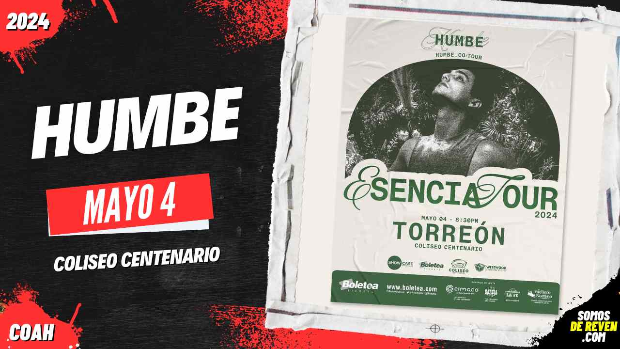 HUMBE EN TORREÓN COLISEO CENTENARIO 2024