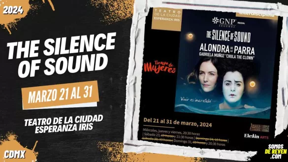 THE SILENCE OF SOUND EN TEATRO DE LA CIUDAD ESPERANZA IRIS 2024
