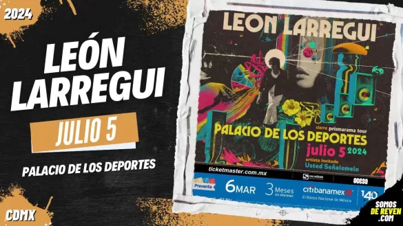 LEÓN LARREGUI EN PALACIO DE LOS DEPORTES CDMX 2024