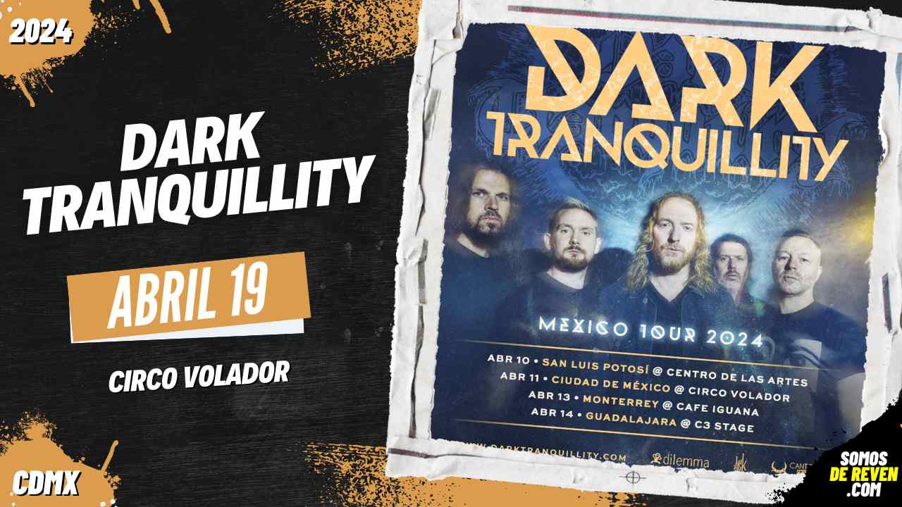 DARK TRANQUILLITY EN CIRCO VOLADOR 2024