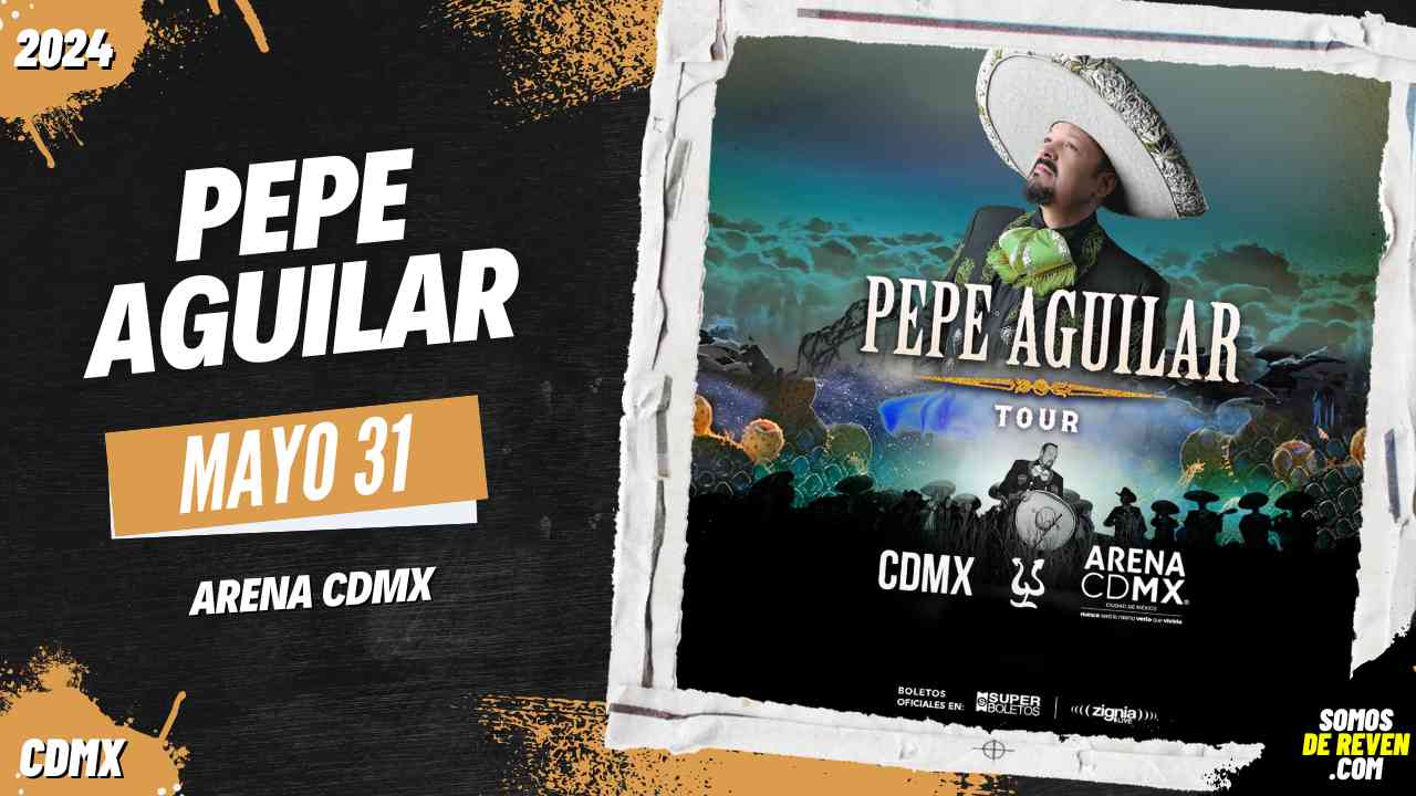 PEPE AGUILAR EN ARENA CDMX 2024