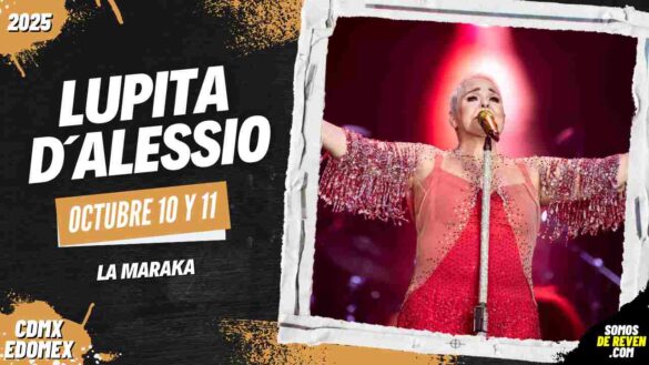 LUPITA DALESSIO EN CDMX 2025 LA MARAKA