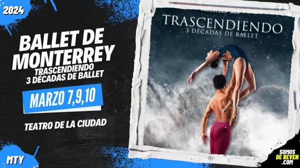 BALLET DE MONTERREY TRASCENDIENDO 3 DÉCADAS DE BALLET EN TEATRO DE LA CIUDAD 2024