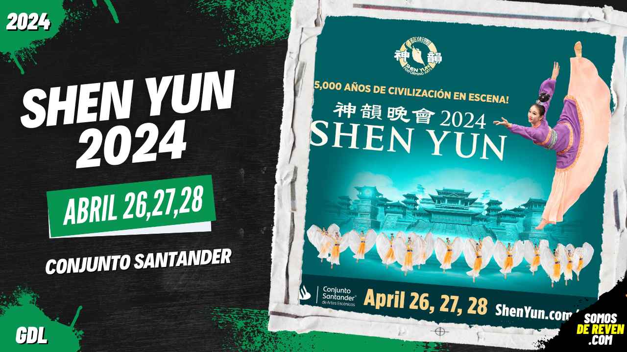 SHEN YUN EN GUADALAJARA CONJUNTO SANTANDER 2024