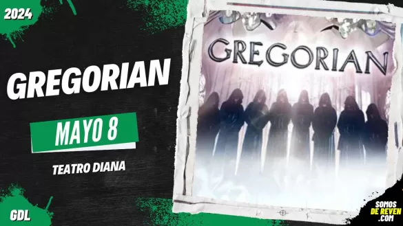 GREGORIAN EN GUADALAJARA TEATRO DIANA 2024