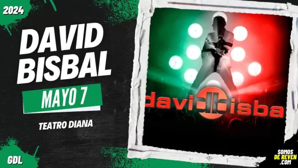 DAVID BISBAL EN GUADALAJARA TEATRO DIANA 2024