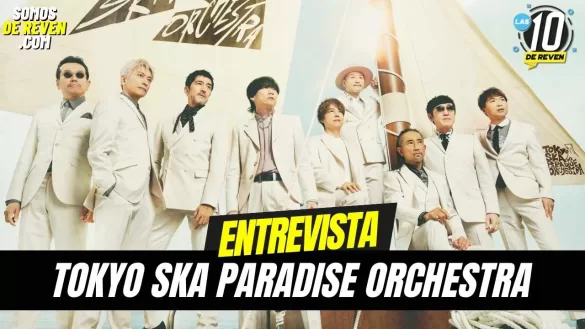 ENTREVISTA A TOKYO SKA PARADISE ORCHESTRA