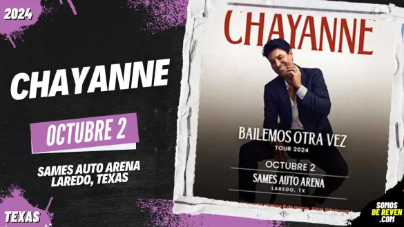 CHAYANNE EN LAREDO SAMES AUTO ARENA 2024