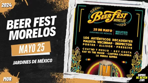 BEER FEST MORELOS EN JARDINES DE MÉXICO 2024