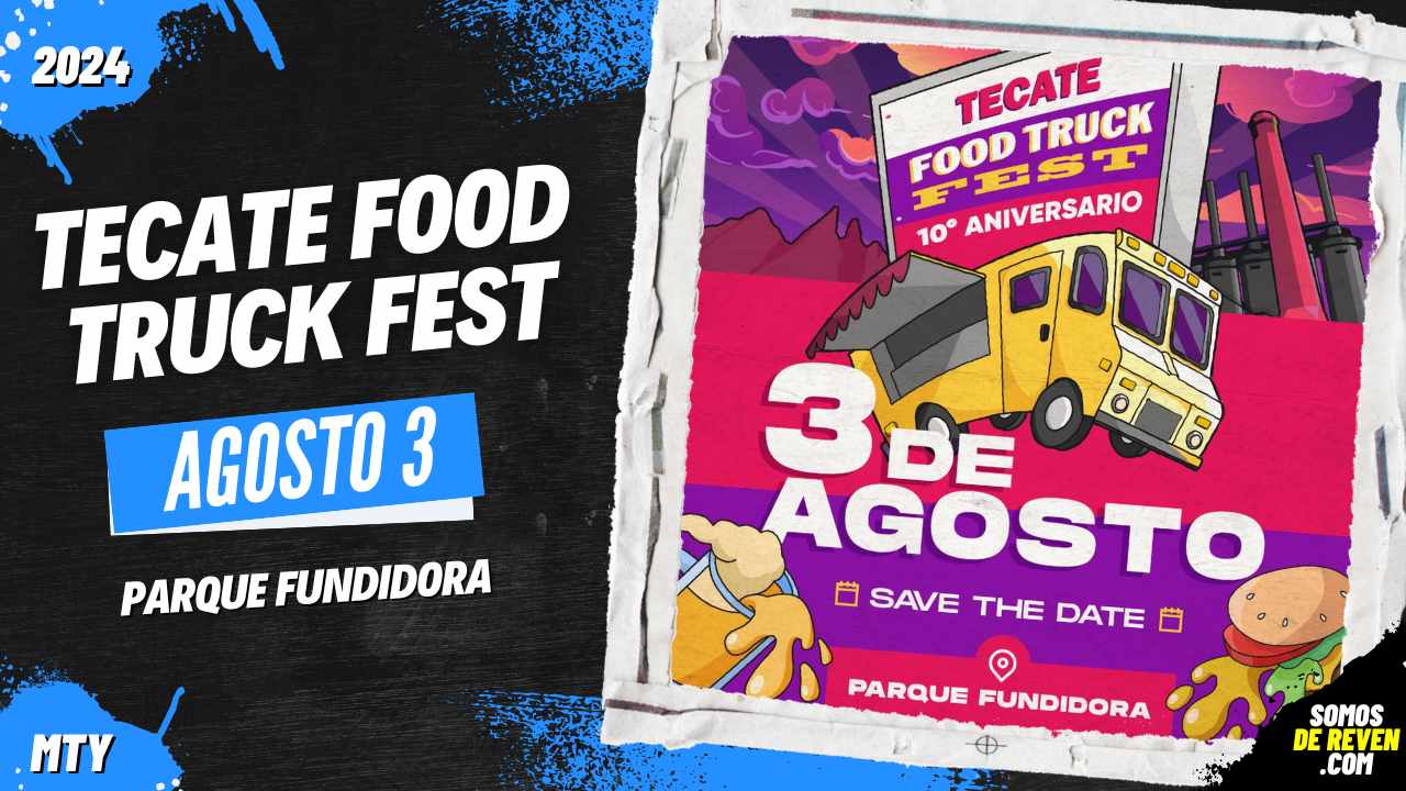 TECATE FOOD TRUCK FEST EN MONTERREY PARQUE FUNDIDORA 2024