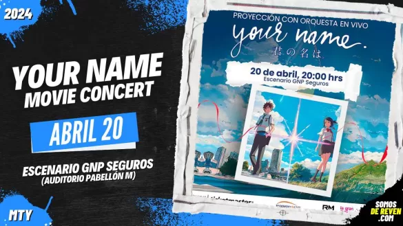 YOUR NOME MOVIE CONCERT EN ESCENARIO GNP SEGUROS 2024