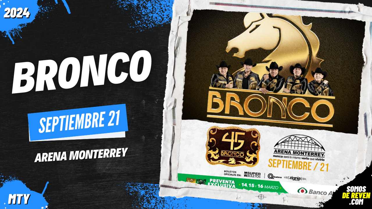 BRONCO EN MONTERREY ARENA MONTERREY 2024