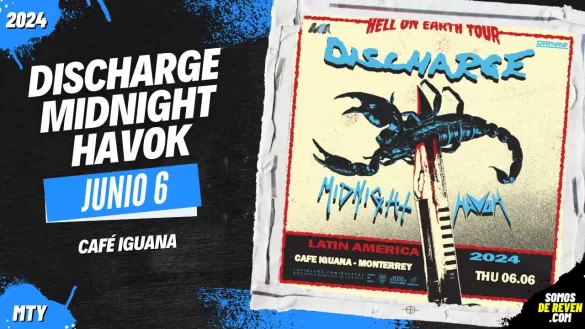 DISCHARGE, MIDNIGHT Y HAVOK EN MONTERREY CAFÉ IGUANA 2024