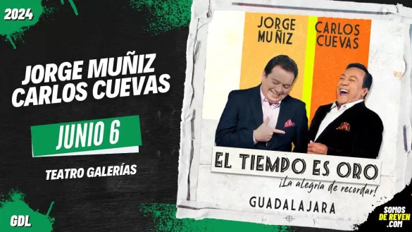 JORGE MUÑIZ Y CARLOS CUEVAS EN GUADALAJARA TEATRO GALERÍAS 2024