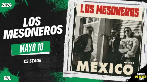 LOS MESONEROS EN GUADALAJARA C3 STAGE 2024