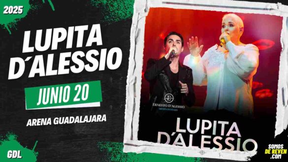 LUPITA DALESSIO EN ARENA GUADALAJARA 2025
