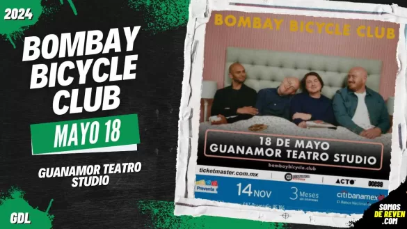 BOMBAY BICYCLE CLUB EN GUADALAJARA GUANAMOR TEATRO STUDIO 2024