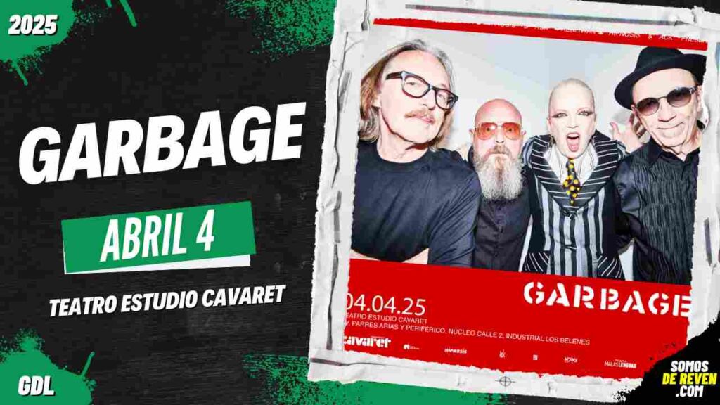 GARBAGE EN GUADALAJARA 2025 TEATRO ESTUDIO CAVARET