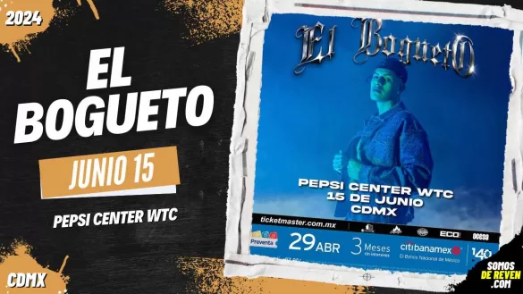 EL BOGUETO EN CDMX PEPSI CENTER WTC 2024