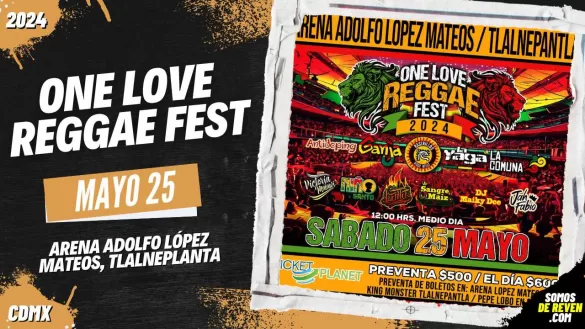 ONE LOVE REGGAE FEST EN TLALNEPANTLA 2024