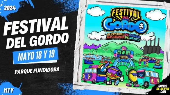 FESTIVAL DEL GORDO EN MONTERREY PARQUE FUNDIDORA 2024
