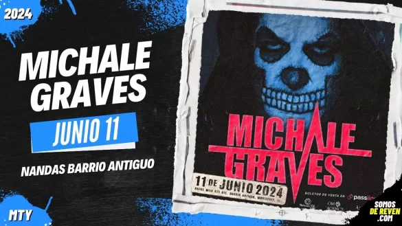 MICHALE GRAVES EN MONTERREY NANDAS BARRIO ANTIGUO 2024